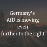 The AfD is moving further to the right 1